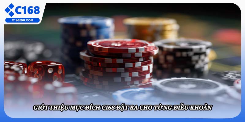 Giới thiệu mục đích C168 đặt ra cho từng điều khoản